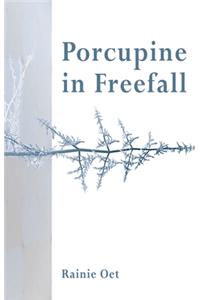 Porcupine in Freefall
