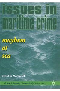 Issues in Maritime Crime