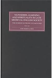 Nunneries, Learning and Spirituality in Late Medieval English Society