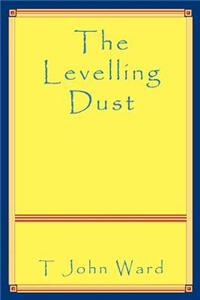 Levelling Dust