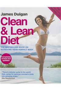 Clean & Lean Diet: The Global Bestseller on Achieving Your Perfect Body