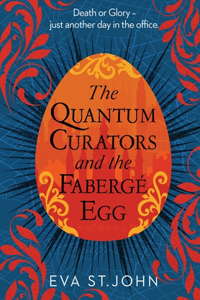 Quantum Curators and the Fabergé Egg (LARGE PRINT)