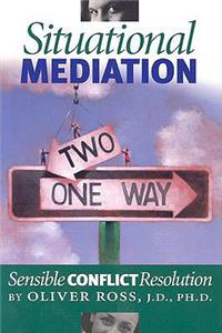 Situational Mediation