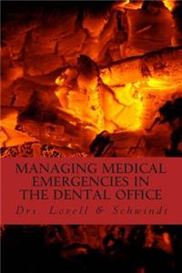 Managing Medical Emergencies In The Dental Office