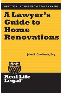 A Lawyer's Guide to Home Renovation
