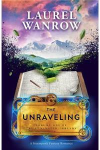 The Unraveling, Volume One of The Luminated Threads