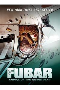 Fubar: Empire of the Rising Dead