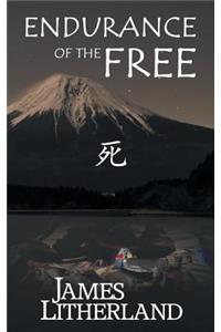 Endurance of the Free (Miraibanashi, Book 3)