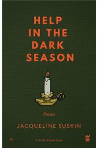 Help in the Dark Season