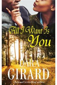 All I Want Is You