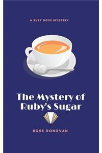 The Mystery of Ruby's Sugar (Large Print)