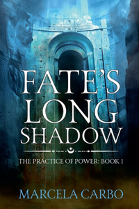Fate's Long Shadow