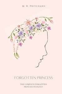 Forgotten Princess (Complete Duology)