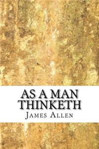 As a Man Thinketh