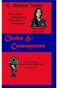 Choice & Consequence