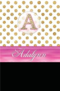 Adalynn: Personalized Lined Journal Diary Notebook 150 Pages, 6" X 9" (15.24 X 22.86 CM), Durable Soft Cover