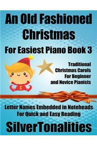 Old Fashioned Christmas for Easiest Piano Book 3