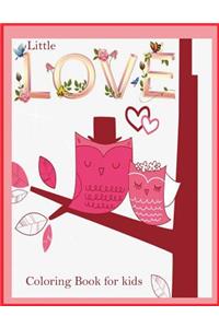 Little Love Coloring book for Kids ( Valentine Theme): Coloring book for kids, valentine theme