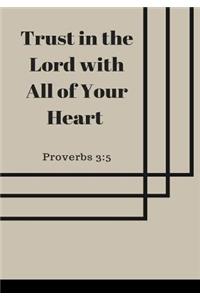 Trust in the Lord with All of Your Heart