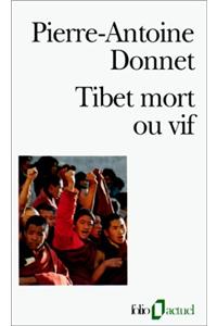 Tibet Mort Ou Vif