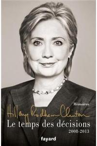 Le Temps Des Decisions - 2008-2013