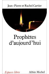 Prophetes D'Aujourd'hui