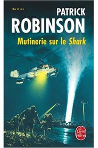 Mutinerie Sur Le Shark