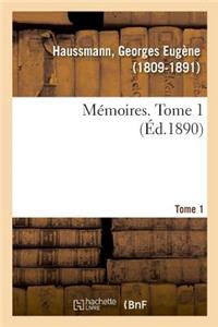 Mémoires. Tome 1