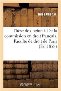 Thèse de Doctorat. Du Mandat En Droit Romain. de la Commission En Droit Français