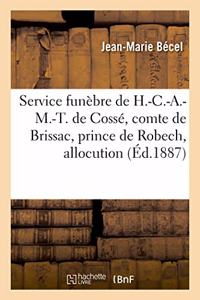 Service Funèbre de H.-C.-A.-M.-T. de Cossé, Comte de Brissac, Prince de Robech, Allocution