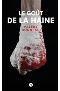 Le goût de la haine