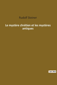 mystère chrétien et les mystères antiques