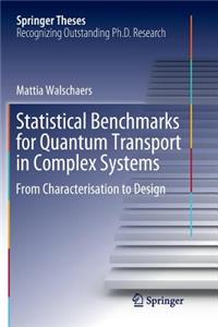 Statistical Benchmarks for Quantum Transport in Complex Systems