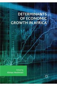 Determinants of Economic Growth in Africa