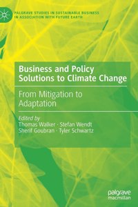 Business and Policy Solutions to Climate Change