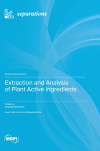Extraction and Analysis of Plant Active Ingredients