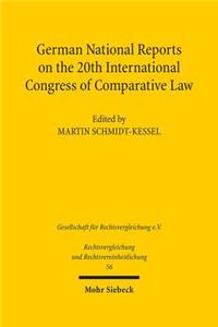 German National Reports on the 20th International Congress of Comparative Law