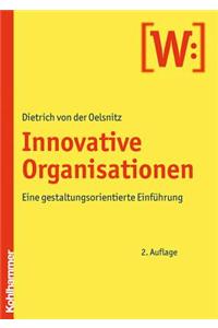 Die Innovative Organisation