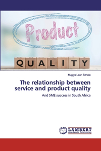 The relationship between service and product quality