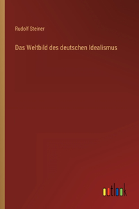 Weltbild des deutschen Idealismus
