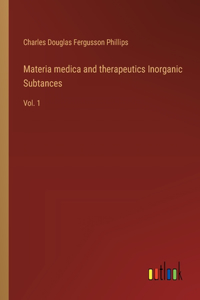Materia medica and therapeutics Inorganic Subtances