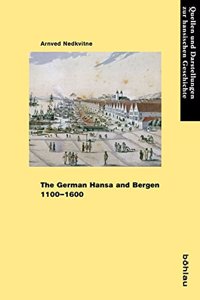 German Hansa and Bergen 1100-1600