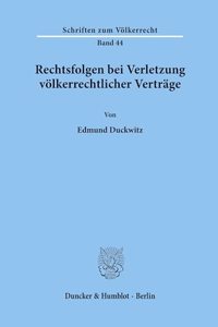 Rechtsfolgen Bei Verletzung Volkerrechtlicher Vertrage