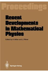 Recent Developments in Mathematical Physics