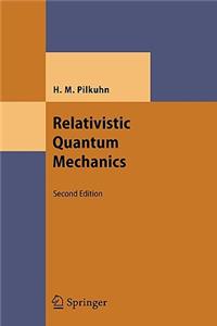 Relativistic Quantum Mechanics