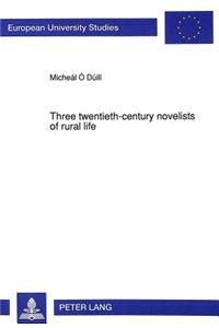 Three Twentieth-Century Novelists of Rural Life