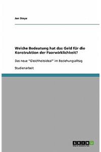 Welche Bedeutung hat das Geld für die Konstruktion der Paarwirklichkeit?