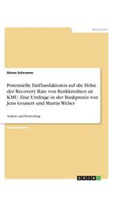 Potenzielle Einflussfaktoren auf die Höhe der Recovery Rate von Bankkrediten an KMU. Eine Umfrage in der Bankpraxis von Jens Grunert und Martin Weber