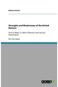 Strengths and Weaknesses of the United Nations