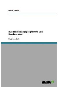 Kundenbindungsprogramme von Handwerkern